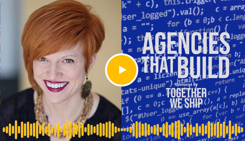 Monica Langin is the Featured Guest on the Agencies that Build Podcast