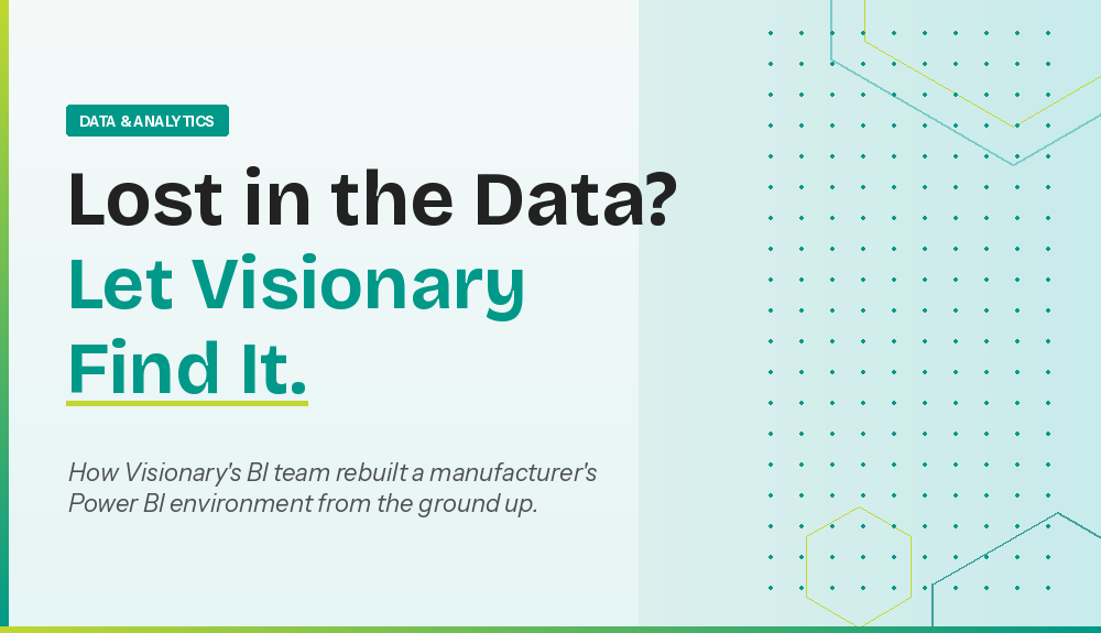 Lost in the Data? Visionary's Got You.